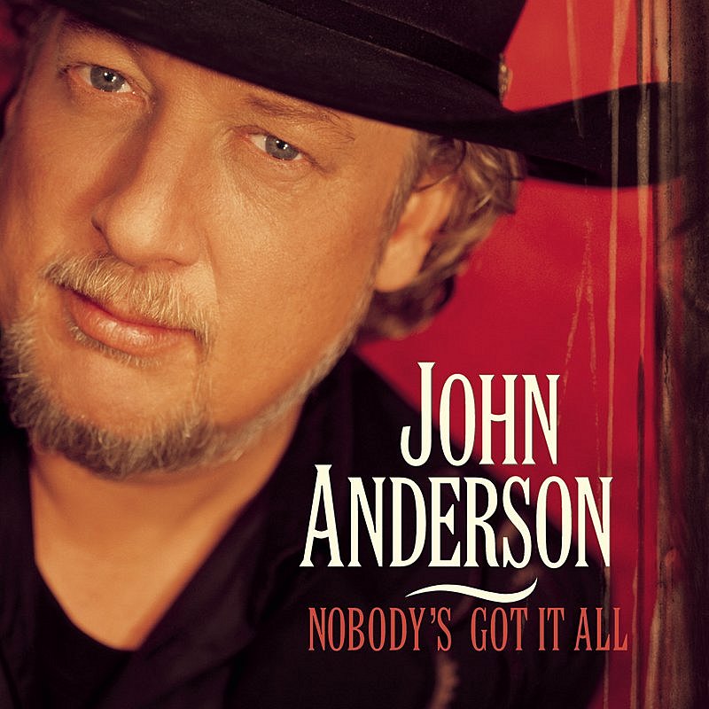 John Anderson/Nobody's Got It All@B/W Ain'T Afraid Of Dying